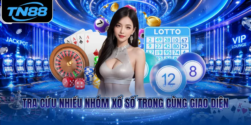 Tra cứu nhiều nhóm xổ số trong cùng giao diện